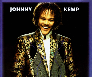 Johnny Kemp Johnny Kemp