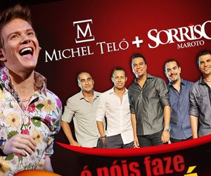 Michel Teló e Sorriso Maroto Michel Teló e Sorriso Maroto