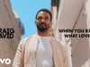 Craig David - When You Know What Love Is