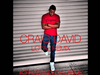 Craig David - Loyal Remix (Explicit Version)