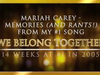 Mariah Carey - We Belong Together (Memories & Rants Edition)