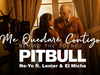 Pitbull - Me Quedaré Contigo (Detrás de Cámaras) (feat. Lenier & El Micha)