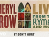 Sheryl Crow - It Don't Hurt (Live From the Ryman / 2019 / Audio)