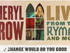 Sheryl Crow - A Change Would Do You Good (Live From the Ryman / 2019 / Audio)