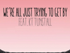 Roger Taylor - We're All Just Trying to Get By (feat. KT Tunstall)