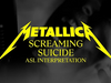 Metallica: Screaming Suicide (Official ASL Interpretation)