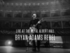 Bryan Adams - Rebel, Live At The Royal Albert Hall