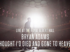 Bryan Adams - Thought I'd Died And Gone To Heaven, Live At The Royal Albert Hall