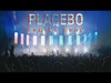 Placebo Live - Coming Soon