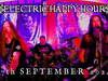 Electric Happy Hour with Matt! - September 27th 2024