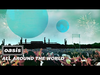 Oasis - All Around The World (Official Visualiser)
