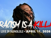 Ziggy Marley - AUDIO: Racism Is A Killa – LIVE from The Republik in Honolulu, Hawaii (Apr 10, 2026)