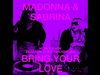 Madonna & Sabrina Carpenter - Bring Your Love (Twilight Mix)